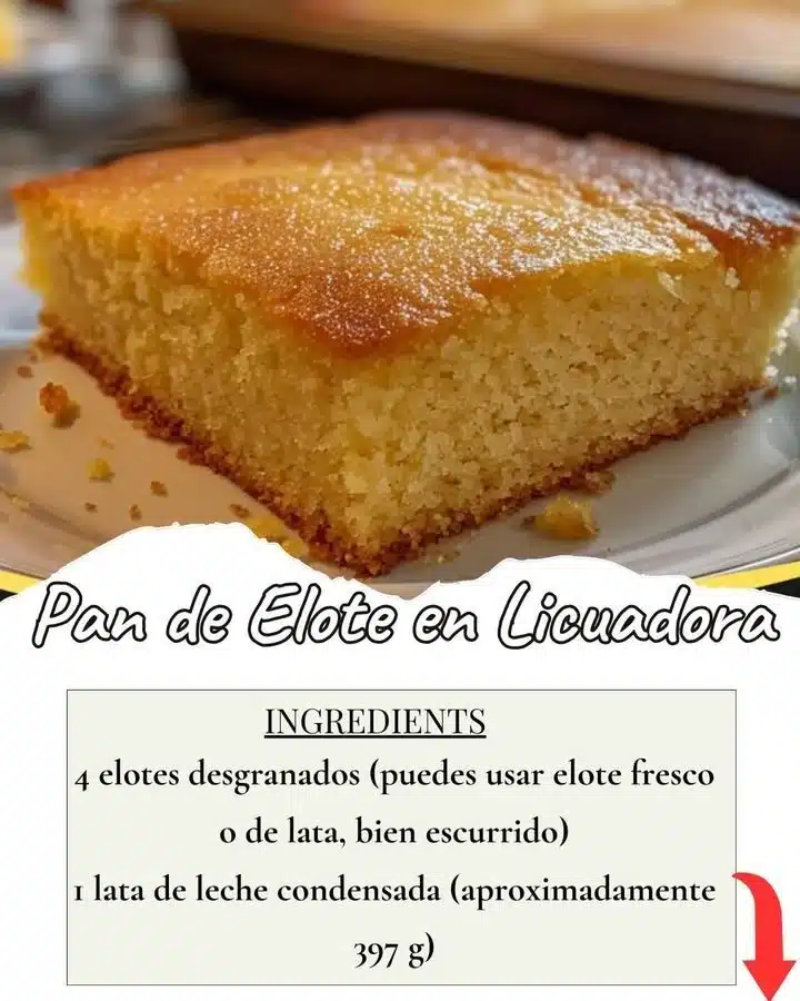 Pan de elote hecho en licuadora, delicioso y fácil de preparar.